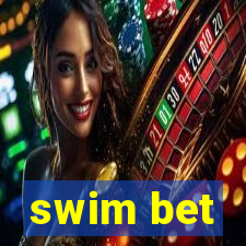 swim bet